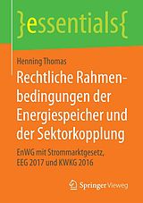 E-Book (pdf) Rechtliche Rahmenbedingungen der Energiespeicher und der Sektorkopplung von Henning Thomas