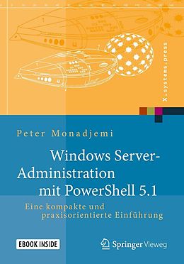 E-Book (pdf) Windows Server-Administration mit PowerShell 5.1 von Peter Monadjemi