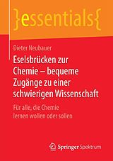 E-Book (pdf) Eselsbrücken zur Chemie  bequeme Zugänge zu einer schwierigen Wissenschaft von Dieter Neubauer