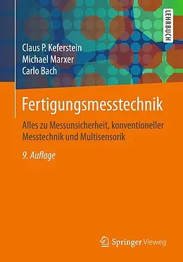 E-Book (pdf) Fertigungsmesstechnik von Claus P. Keferstein, Michael Marxer, Carlo Bach