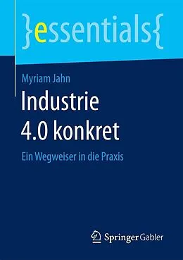 E-Book (pdf) Industrie 4.0 konkret von Myriam Jahn