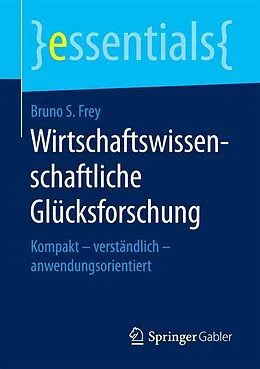 E-Book (pdf) Wirtschaftswissenschaftliche Glücksforschung von Bruno S. Frey