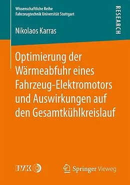 E-Book (pdf) Optimierung der Wärmeabfuhr eines Fahrzeug-Elektromotors und Auswirkungen auf den Gesamtkühlkreislauf von Nikolaos Karras
