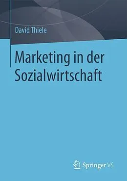 E-Book (pdf) Marketing in der Sozialwirtschaft von David Thiele