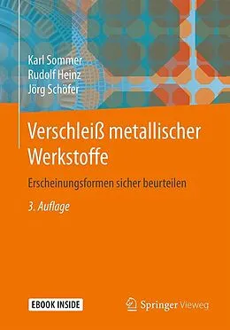 E-Book (pdf) Verschleiß metallischer Werkstoffe von Karl Sommer, Rudolf Heinz, Jörg Schöfer