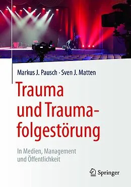 E-Book (pdf) Trauma und Traumafolgestörung von Markus J. Pausch, Sven J. Matten