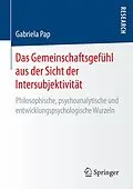 E-Book (pdf) Das Gemeinschaftsgefühl aus der Sicht der Intersubjektivität von Gabriela Pap