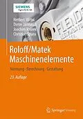 E-Book (pdf) Roloff/Matek Maschinenelemente von Herbert Wittel, Dieter Jannasch, Joachim Voßiek
