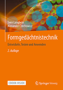 E-Book (pdf) Formgedächtnistechnik von Sven Langbein, Alexander Czechowicz