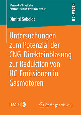 Kartonierter Einband Untersuchungen zum Potenzial der CNG-Direkteinblasung zur Reduktion von HC-Emissionen in Gasmotoren von Dimitri Seboldt