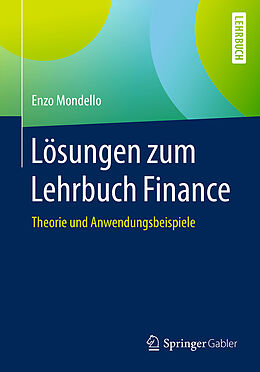 Kartonierter Einband Lösungen zum Lehrbuch Finance von Enzo Mondello