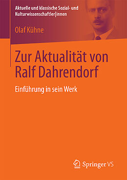 Kartonierter Einband Zur Aktualität von Ralf Dahrendorf von Olaf Kühne
