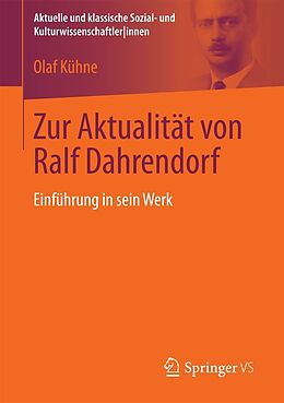 E-Book (pdf) Zur Aktualität von Ralf Dahrendorf von Olaf Kühne