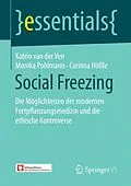 E-Book (pdf) Social Freezing von Katrin van der Ven, Monika Pohlmann, Corinna Hößle