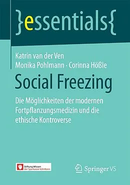 E-Book (pdf) Social Freezing von Katrin van der Ven, Monika Pohlmann, Corinna Hößle
