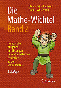 Kartonierter Einband Die Mathe-Wichtel Band 2 von Stephanie Schiemann, Robert Wöstenfeld