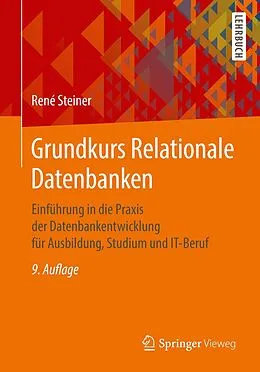 E-Book (pdf) Grundkurs Relationale Datenbanken von René Steiner