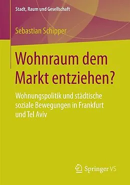 E-Book (pdf) Wohnraum dem Markt entziehen? von Sebastian Schipper