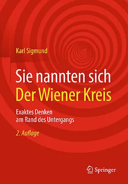 E-Book (pdf) Sie nannten sich Der Wiener Kreis von Karl Sigmund