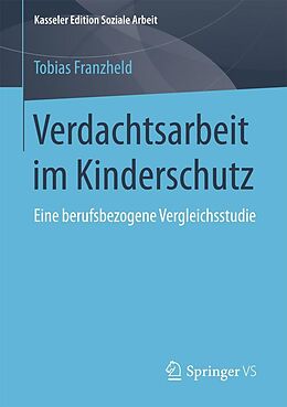 E-Book (pdf) Verdachtsarbeit im Kinderschutz von Tobias Franzheld