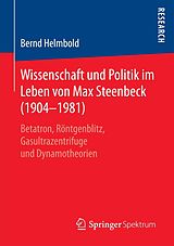 E-Book (pdf) Wissenschaft und Politik im Leben von Max Steenbeck (19041981) von Bernd Helmbold