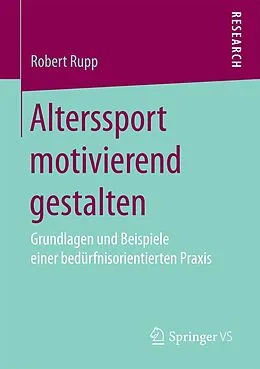 E-Book (pdf) Alterssport motivierend gestalten von Robert Rupp