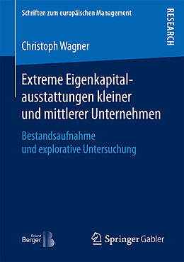 Kartonierter Einband Extreme Eigenkapitalausstattungen kleiner und mittlerer Unternehmen von Christoph Wagner