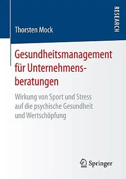 E-Book (pdf) Gesundheitsmanagement für Unternehmensberatungen von Thorsten Mock