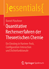 Kartonierter Einband Quantitative Rechenverfahren der Theoretischen Chemie von Daniel Püschner