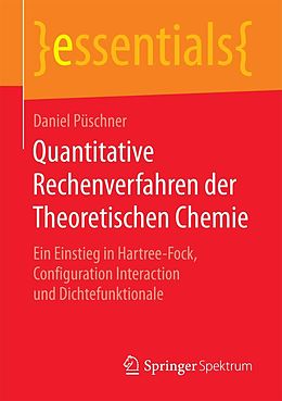 E-Book (pdf) Quantitative Rechenverfahren der Theoretischen Chemie von Daniel Püschner