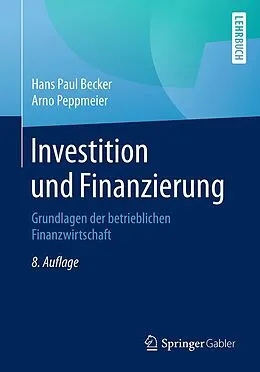 E-Book (pdf) Investition und Finanzierung von Hans Paul Becker, Arno Peppmeier