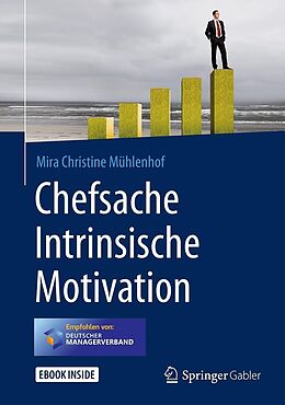E-Book (pdf) Chefsache Intrinsische Motivation von Mira Christine Mühlenhof