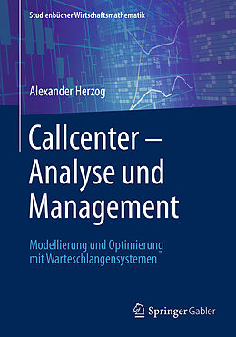 Kartonierter Einband Callcenter  Analyse und Management von Alexander Herzog