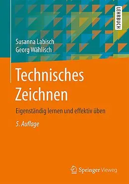 E-Book (pdf) Technisches Zeichnen von Susanna Labisch, Georg Wählisch