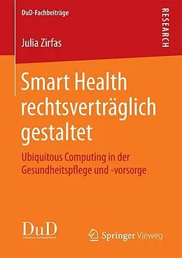 E-Book (pdf) Smart Health rechtsverträglich gestaltet von Julia Zirfas