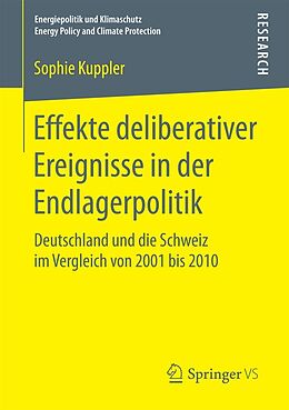 E-Book (pdf) Effekte deliberativer Ereignisse in der Endlagerpolitik von Sophie Kuppler