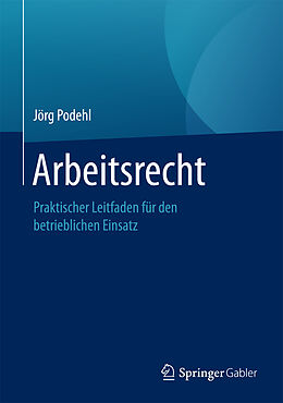 Fester Einband Arbeitsrecht von Jörg Podehl