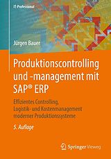 E-Book (pdf) Produktionscontrolling und -management mit SAP® ERP von Jürgen Bauer