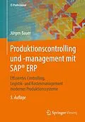 E-Book (pdf) Produktionscontrolling und -management mit SAP® ERP von Jürgen Bauer