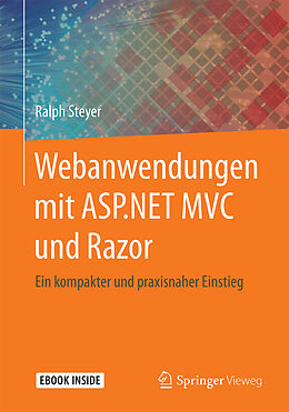 Kartonierter Einband Webanwendungen mit ASP.NET MVC und Razor von Ralph Steyer
