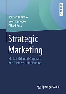 E-Book (pdf) Strategic Marketing von Torsten Tomczak, Sven Reinecke, Alfred Kuss