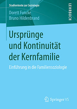 Kartonierter Einband Ursprünge und Kontinuität der Kernfamilie von Dorett Funcke, Bruno Hildenbrand