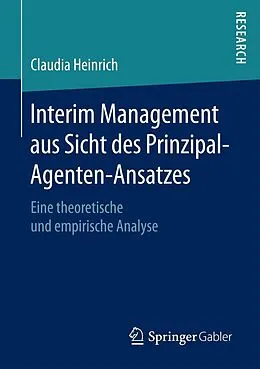 E-Book (pdf) Interim Management aus Sicht des Prinzipal-Agenten-Ansatzes von Claudia Heinrich