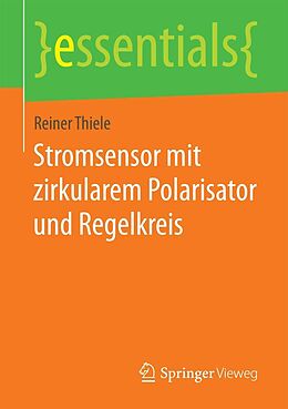 E-Book (pdf) Stromsensor mit zirkularem Polarisator und Regelkreis von Reiner Thiele