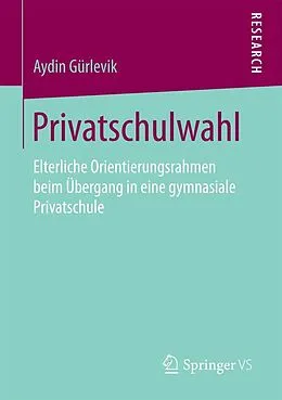 E-Book (pdf) Privatschulwahl von Aydin Gürlevik