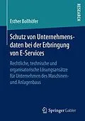 E-Book (pdf) Schutz von Unternehmensdaten bei der Erbringung von E-Services von Esther Bollhöfer