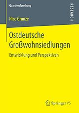 E-Book (pdf) Ostdeutsche Großwohnsiedlungen von Nico Grunze
