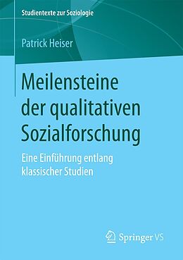 E-Book (pdf) Meilensteine der qualitativen Sozialforschung von Patrick Heiser