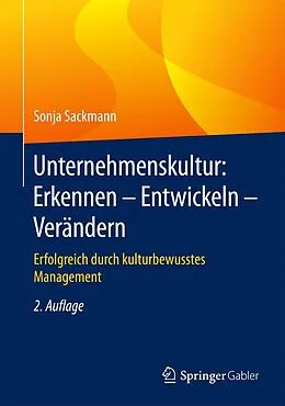E-Book (pdf) Unternehmenskultur: Erkennen  Entwickeln  Verändern von Sonja Sackmann