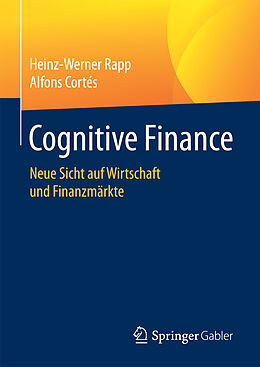 Fester Einband Cognitive Finance von Heinz-Werner Rapp, Alfons Cortés